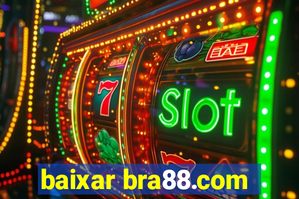 baixar bra88.com